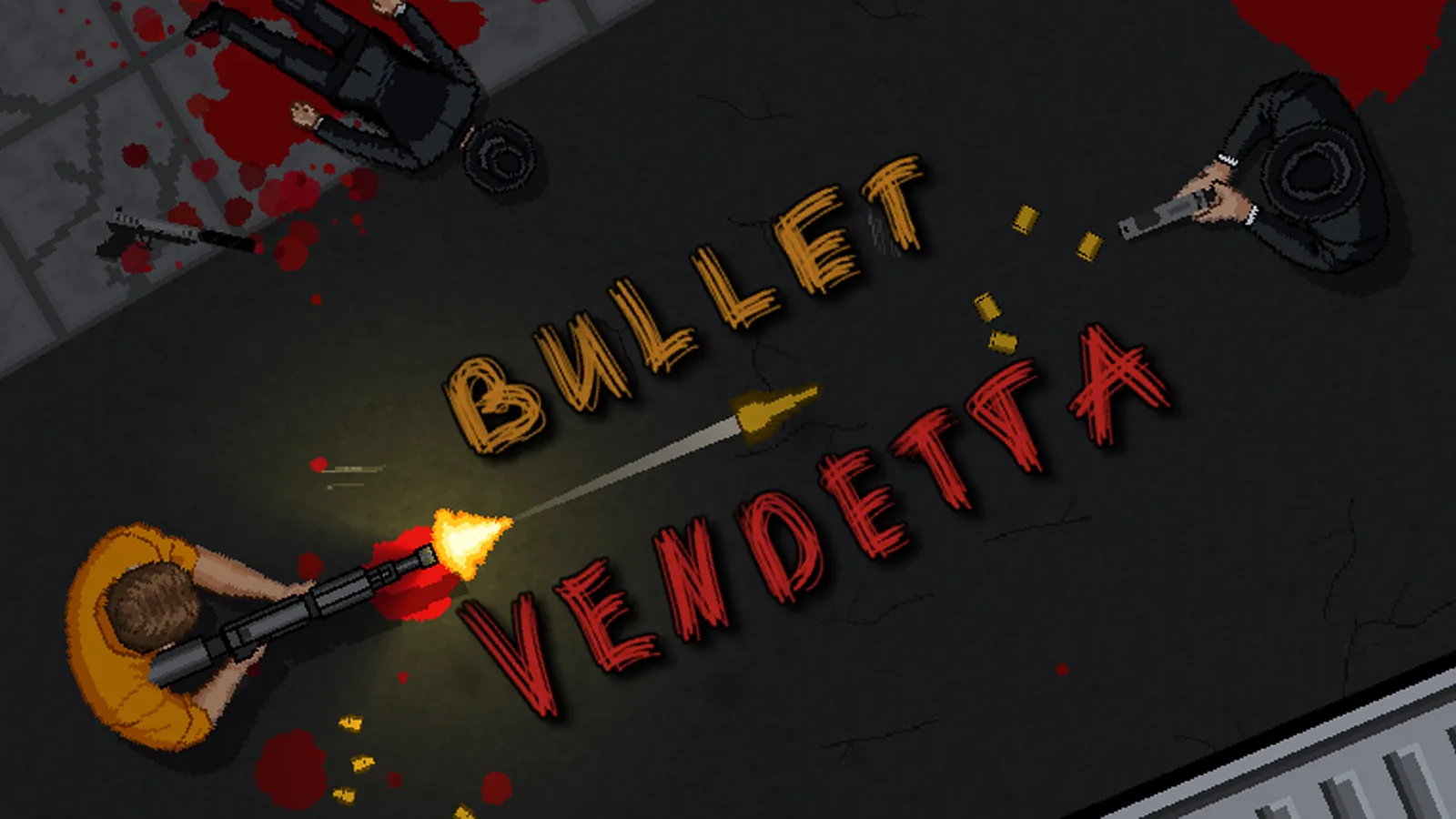 Bullet Vendetta key art: a gunman in an orange shirt fires at mobsters on a blood-stained street, seen from above